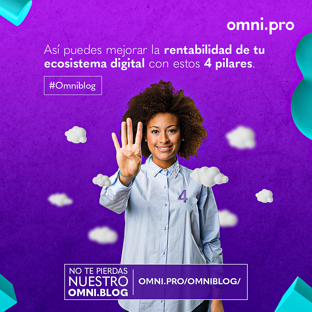 Así puedes tener una rentabilidad en tu ecosistema digital con Omni.pro. 