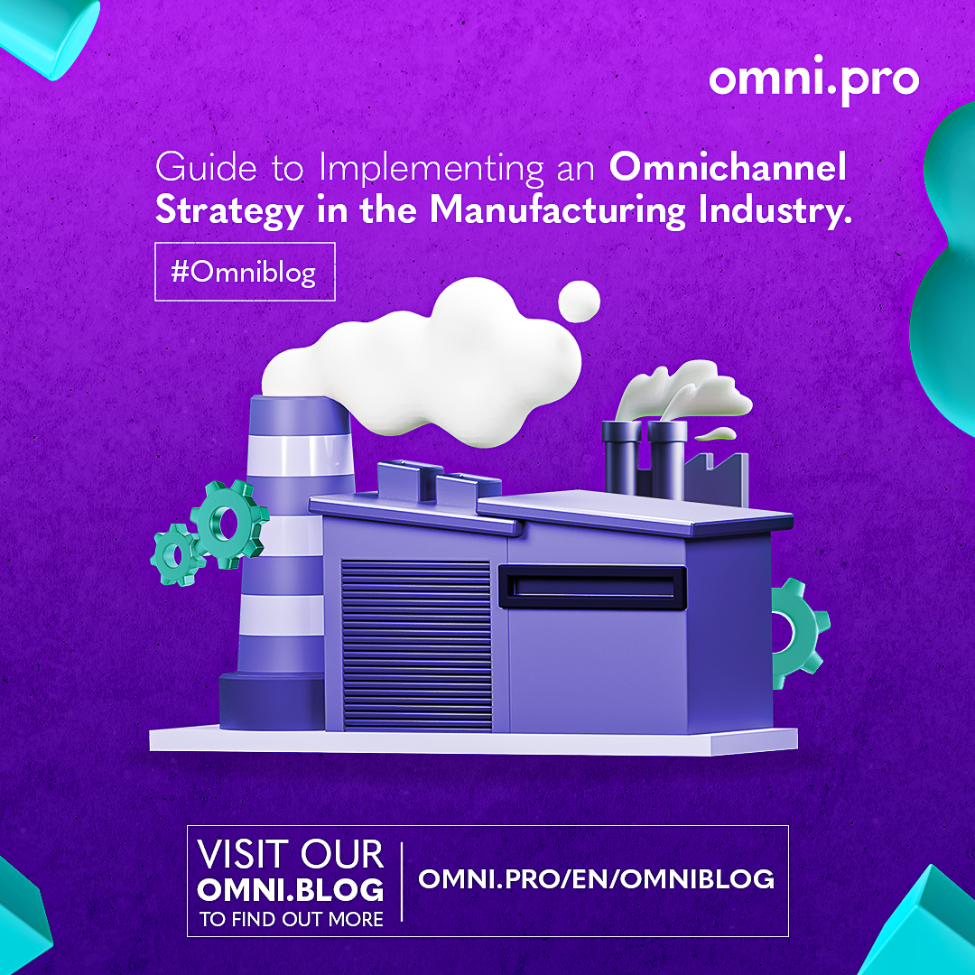 how do omnichannel strategies contribute to the advancement of the manufacturing industry?