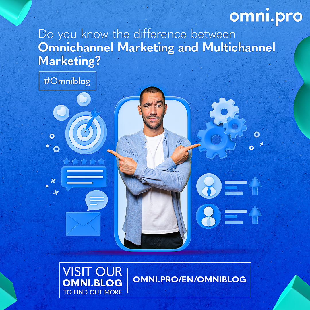 DISCOVER THE DISTINCTION BETWEEN MULTICHANNEL AND OMNICHANNEL MARKETING